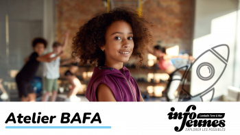 Une envie de découvrir les métiers de l'animation et le BAFA