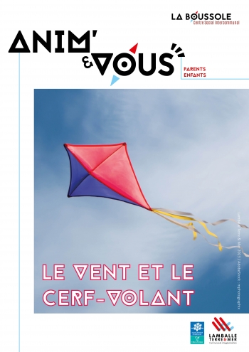 Anim'&Vous : le vent et le cerf volant